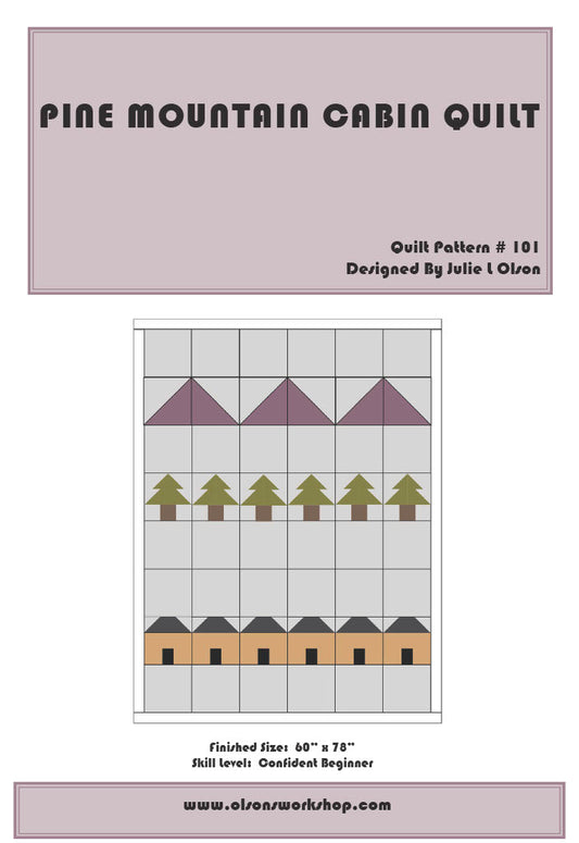 Pine Mountain Cabin Quilt Pattern
